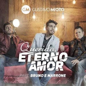 Capa Música Querido Eterno Amor. Feat. Bruno & Marrone - Gustavo Mioto