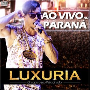 Capa CD Ao Vivo No Paraná - Luxúria