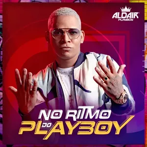 Capa CD No Ritmo Do Playboy - Aldair Playboy