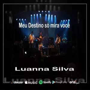 Capa Música Meu Destino Só Mira Você - Luanna Silva