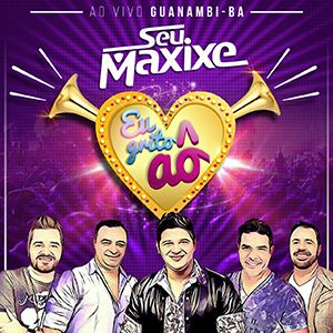 Capa CD Ao Vivo Em Guanambi - BA - Seu Maxixe