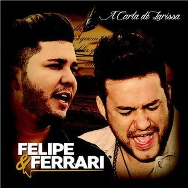 Baixar Musica A Carta De Larissa Felipe E Ferrari