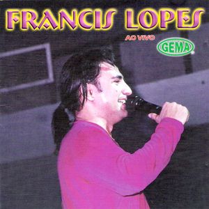 Capa CD Volume 7 (Ao Vivo) - Francis Lopes