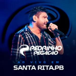 Capa CD Ao Vivo Em Santa Rita PB - Pedrinho Pegação