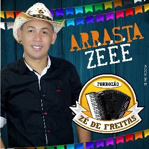 Capa CD Arrasta Zé - Forrozão Zé de Freitas