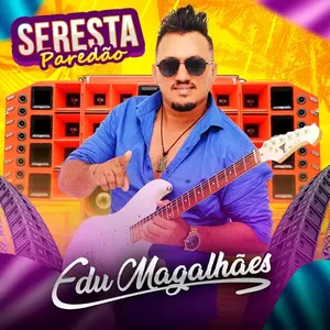 Capa CD Seresta Pra Paredão - Edu Magalhães