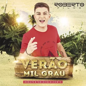 Capa CD Verão Mil Grau 2K19 - Roberto Filho