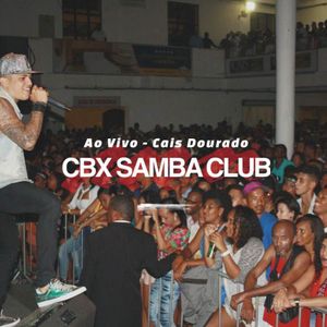 Capa Música Como Faz Com Ela - CBX Samba Club