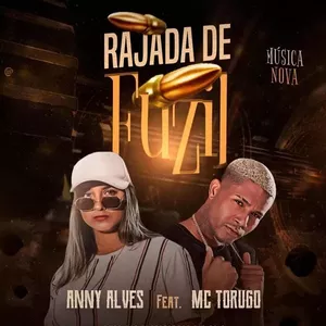 Capa Música Rajada de Fuzil. Feat. Mc Torugo - Anny Alves