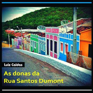 Capa CD As Donas Da Rua Santos Dumonti - Luiz Caldas