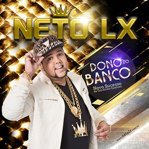 Capa CD O Dono Do Banco - Neto LX