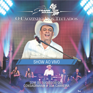 Capa CD 25 Anos - O Caõzinho Dos Teclados - Frank Aguiar