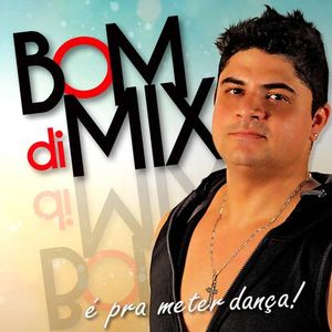 Capa Música Botar Pra Quebrar / Abracadabra - Banda Bom Di Mix