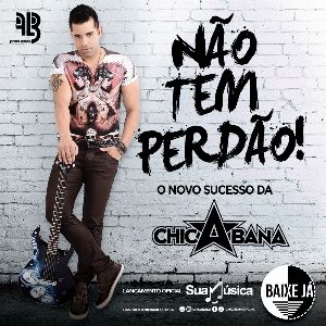 Capa CD Não Tem Perdão (Single) - Chicabana