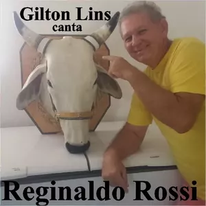 Capa CD Canta Reginaldo Rossi - Gilton Lins