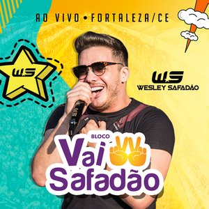 Capa CD Bloco Vai Safadão - Fortal 2018 - Wesley Safadão