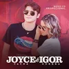 Joyce Tayna & Igor Guerra