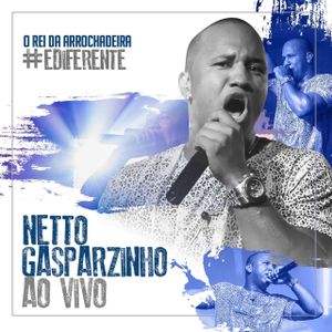 Capa CD #ÉDIFERENTE (Ao Vivo) - Netto Gasparzinho
