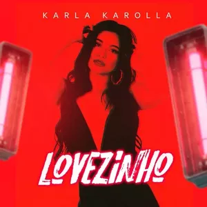 Capa CD Lovezinho - Karla Karolla