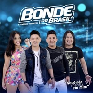 Capa CD Você Não Manda Em Mim - Bonde do Brasil