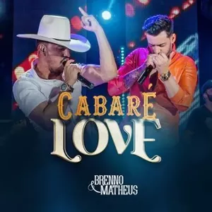Capa Música Cabaré Love - Brenno & Matheus