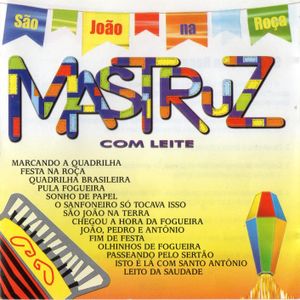 Capa Música Quadrilha Brasileira - Mastruz com Leite