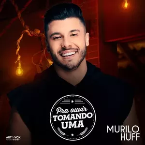 Murilo Huff -  (94 canciones)