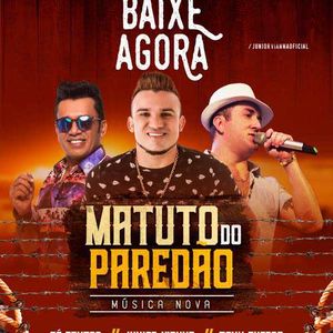Capa Música Matuto do Paredão. Feat. Tony Guerra Zé Cantor - Junior Vianna