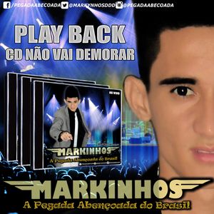 Capa CD Não Vai Demorar (Playback) - Markinhos - A Pegada Abençoada do Brasil