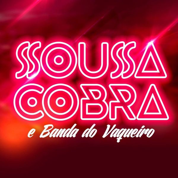 Sousa Cobra & Banda Do Vaqueiro