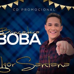 Capa CD Brincadeira Boba - Igor Santana