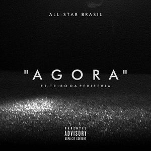 Capa Música Agora. Feat. Tribo da Periferia - All-Star Brasil