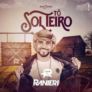 Capa CD Tô Solteiro - Ranieri & Banda