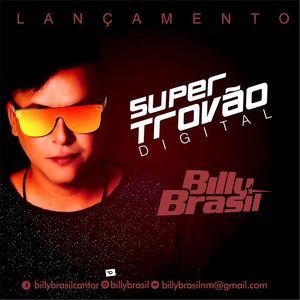 Capa Música Super Trovão Digital - Billy Brasil
