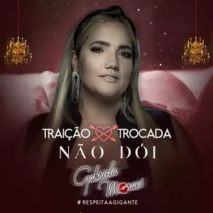 Capa Música Traição Trocada - Gabriela Moraes