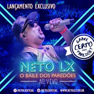 Capa CD O Baile Dos Paredões - Neto LX
