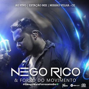 Capa Música Cê Acredita - Nego Rico & Forró do Movimento