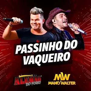 Capa Música Passinho do Vaqueiro. Feat. Mano Walter - Alemão do Forró
