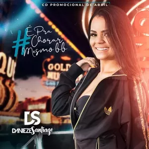 Capa CD Promocional Abril 2019 - Danieze Santiago