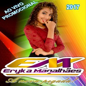 Capa CD Promocional Julho 2017 - Eryka Magalhães