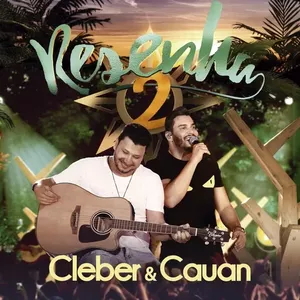 Capa CD Resenha 2 - Deluxe (Ao Vivo) - Cleber & Cauan