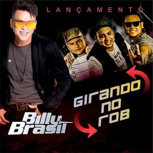 Capa Música Girando Girando No Rob - Billy Brasil