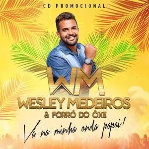 Capa CD Promocional 2K17 - Wesley Medeiros & Forró Do Ôxe