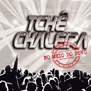 Capa CD No Meio Do Povo - Tchê Chaleira