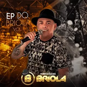 Capa CD EP do Briola - Volume 01 - Forrozão do Briola