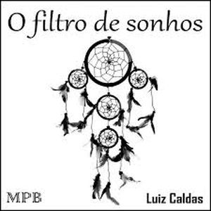 Capa CD O Filtro De Sonhos - Luiz Caldas