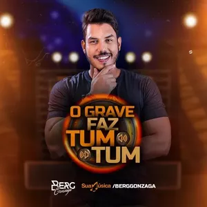 Capa Música O Grave Faz Tum Tum - Berg Gonzaga