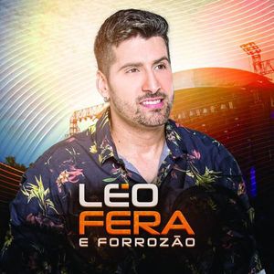Capa Música Amor da Sua Cama - Forrozão & Leo Fera
