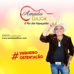 Capa CD Vaqueiro Ostentação - Amado Edilson