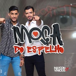 Capa CD Moça Do Espelho - Maycon & Vinicius